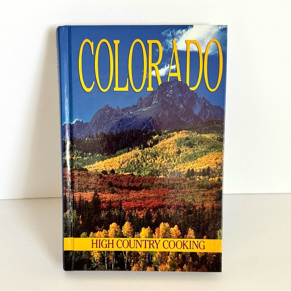 COOKBOOK - “Colorado High Country Cooking”, Hardcover, First Printing - Picture 1 of 11
